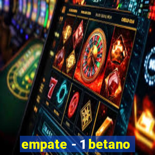 empate - 1 betano