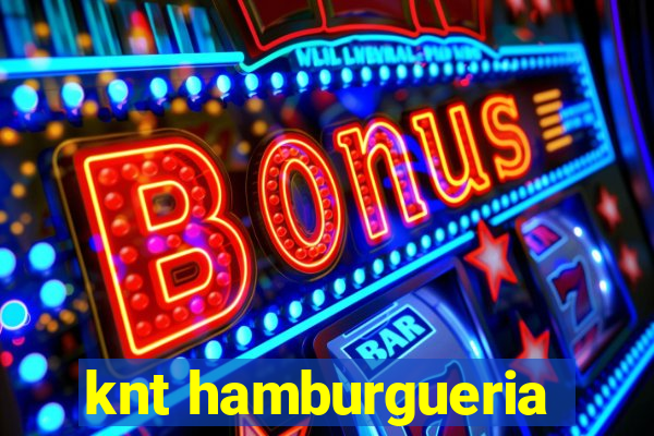 knt hamburgueria