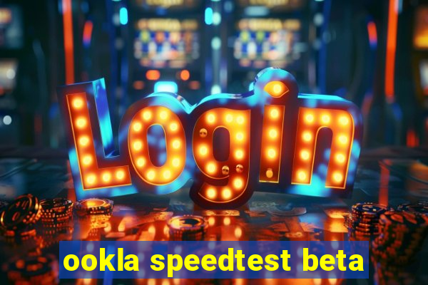 ookla speedtest beta