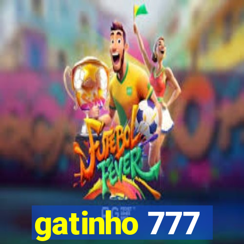 gatinho 777