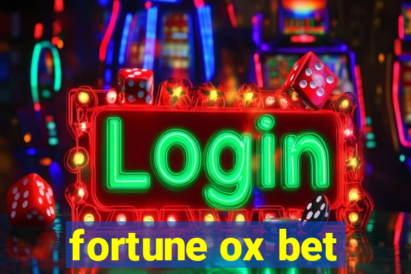 fortune ox bet