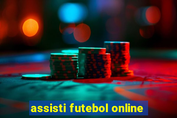 assisti futebol online