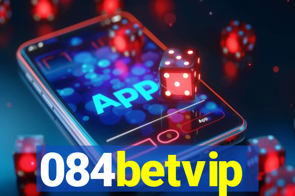 084betvip