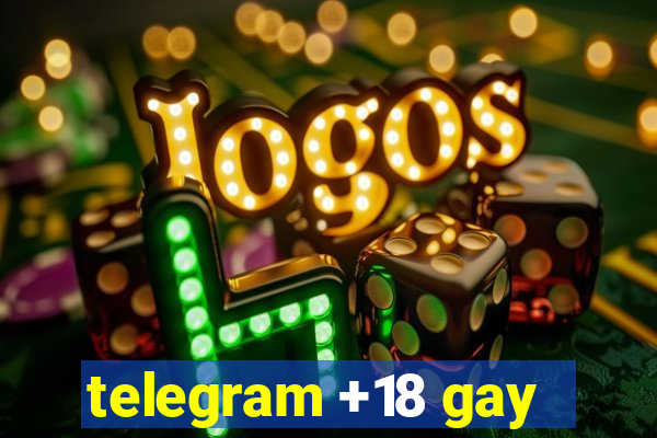 telegram +18 gay