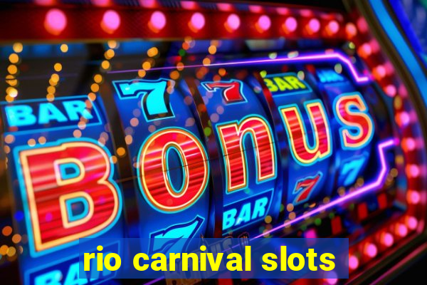 rio carnival slots