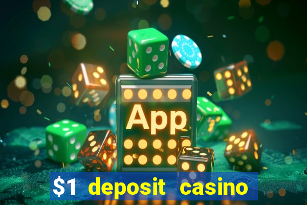 $1 deposit casino 2018 nz