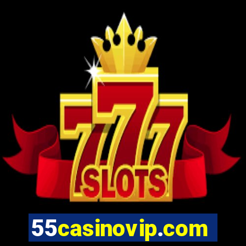 55casinovip.com