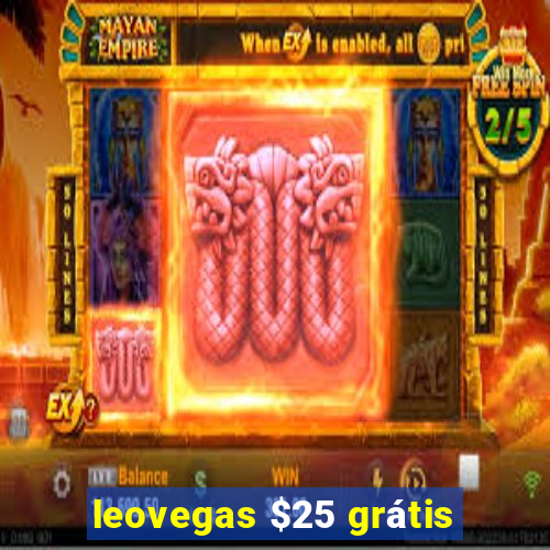 leovegas $25 grátis