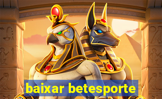 baixar betesporte