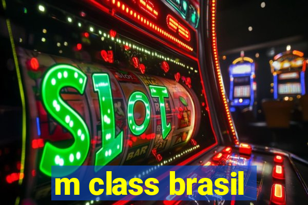 m class brasil