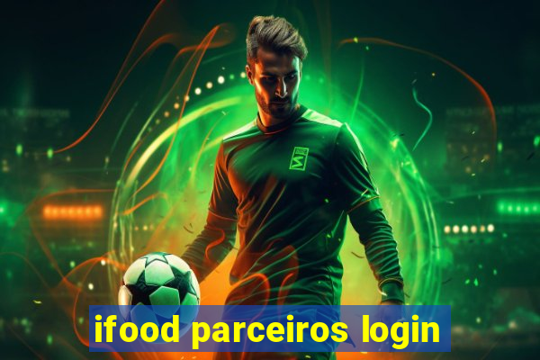 ifood parceiros login