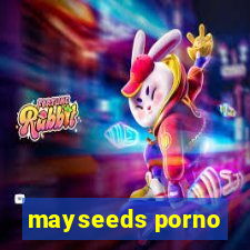 mayseeds porno