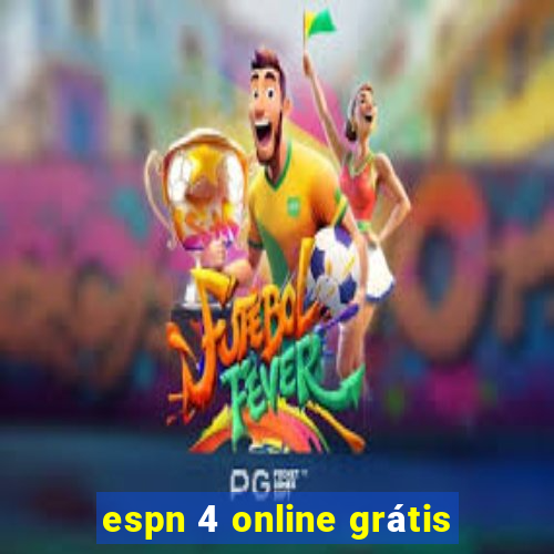 espn 4 online grátis