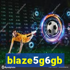 blaze5g6gb