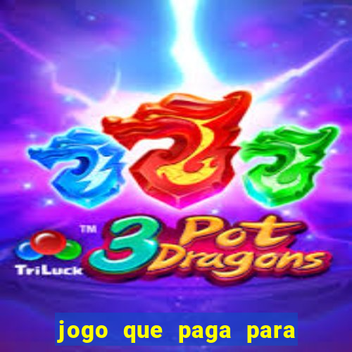 jogo que paga para jogar de verdade