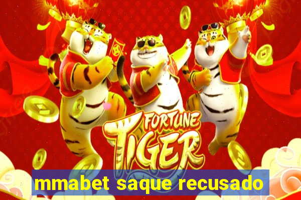 mmabet saque recusado