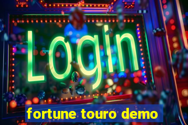 fortune touro demo