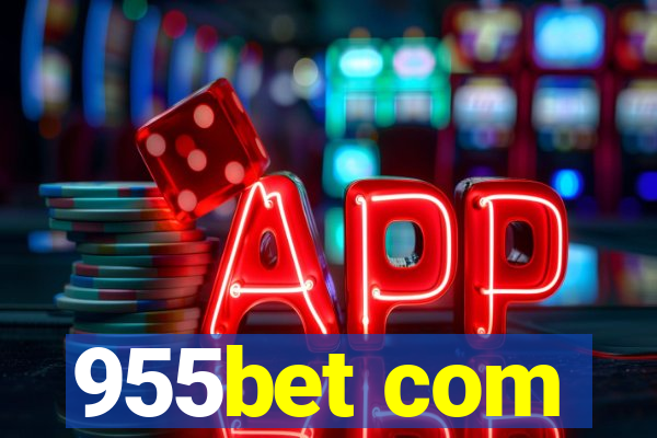 955bet com