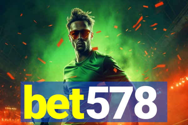 bet578