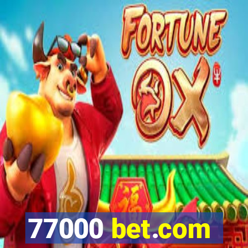 77000 bet.com