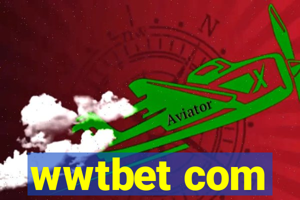 wwtbet com