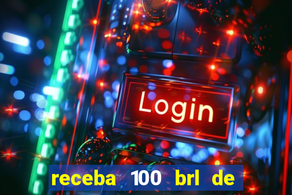 receba 100 brl de gra?a pix saque rápido