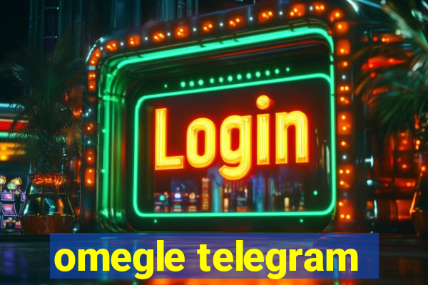 omegle telegram