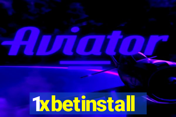 1xbetinstall