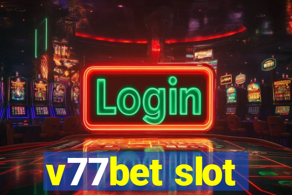 v77bet slot