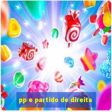 pp e partido de direita