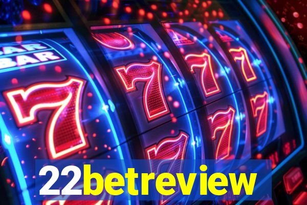 22betreview