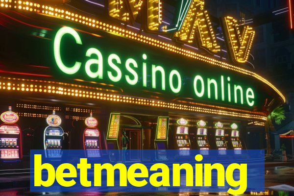 betmeaning