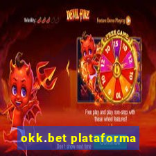 okk.bet plataforma