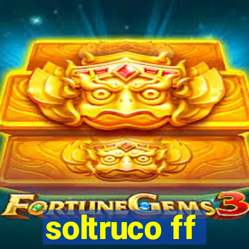 soltruco ff