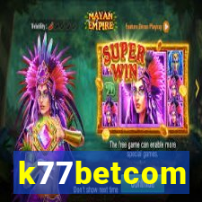 k77betcom