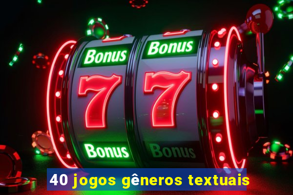 40 jogos gêneros textuais