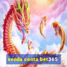 venda conta bet365