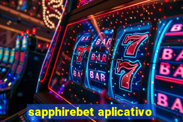 sapphirebet aplicativo