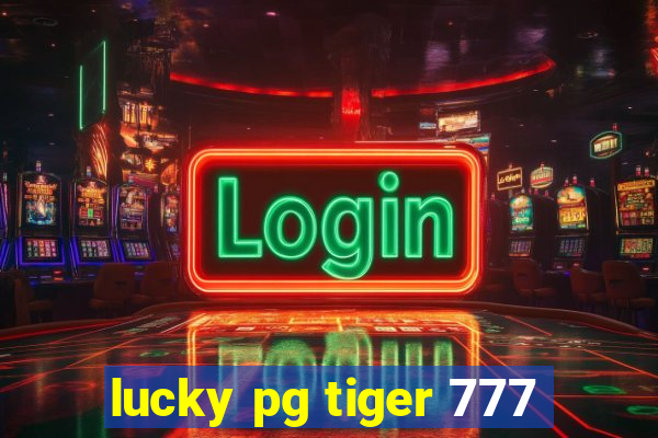 lucky pg tiger 777