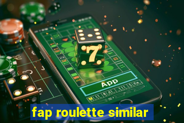 fap roulette similar