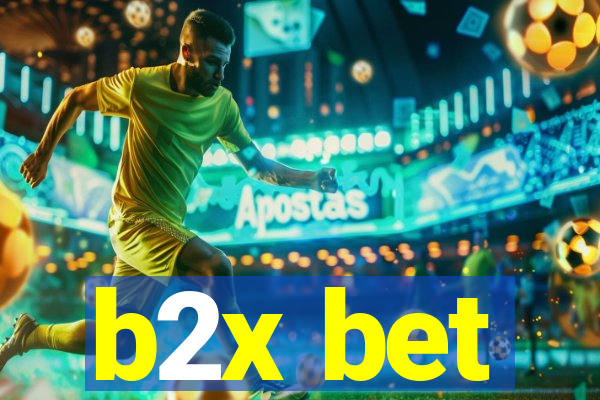 b2x bet