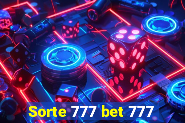 Sorte 777 bet 777