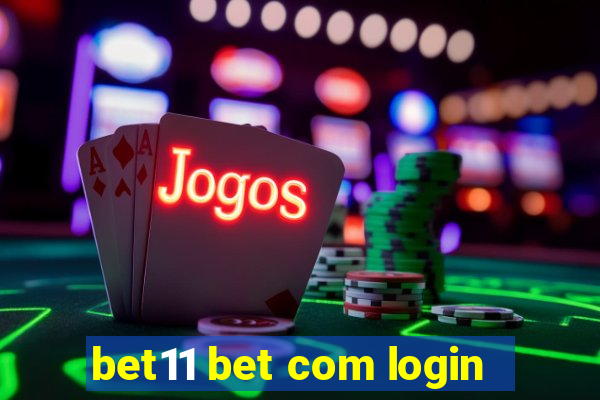 bet11 bet com login