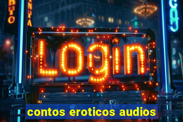 contos eroticos audios