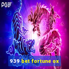 939 bet fortune ox