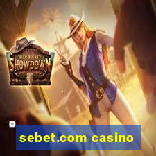 sebet.com casino