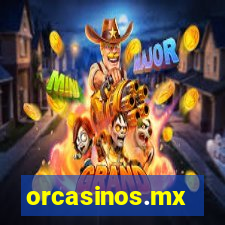 orcasinos.mx