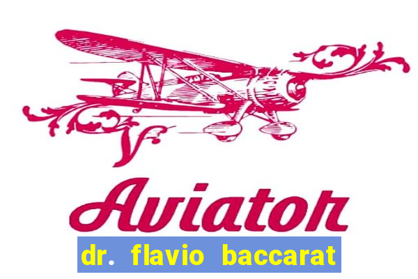 dr. flavio baccarat franco montoro