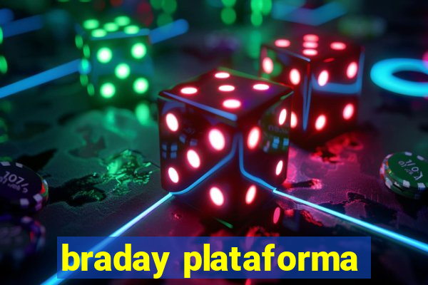 braday plataforma