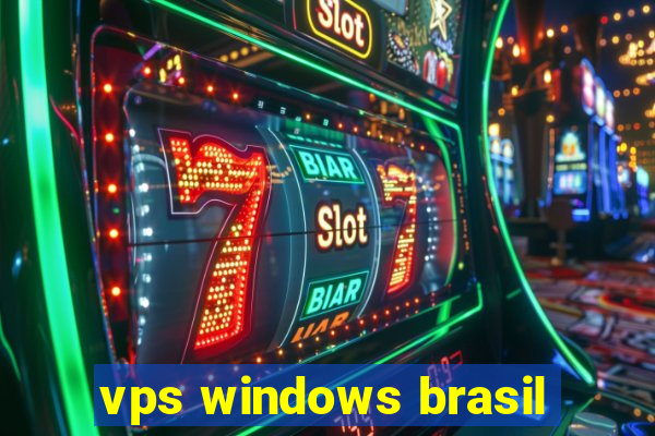 vps windows brasil